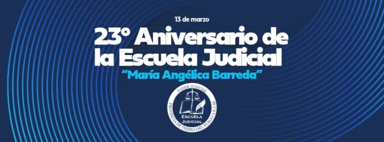23º Aniversario de la creación de la Escuela Judicial “María Angélica Barreda”