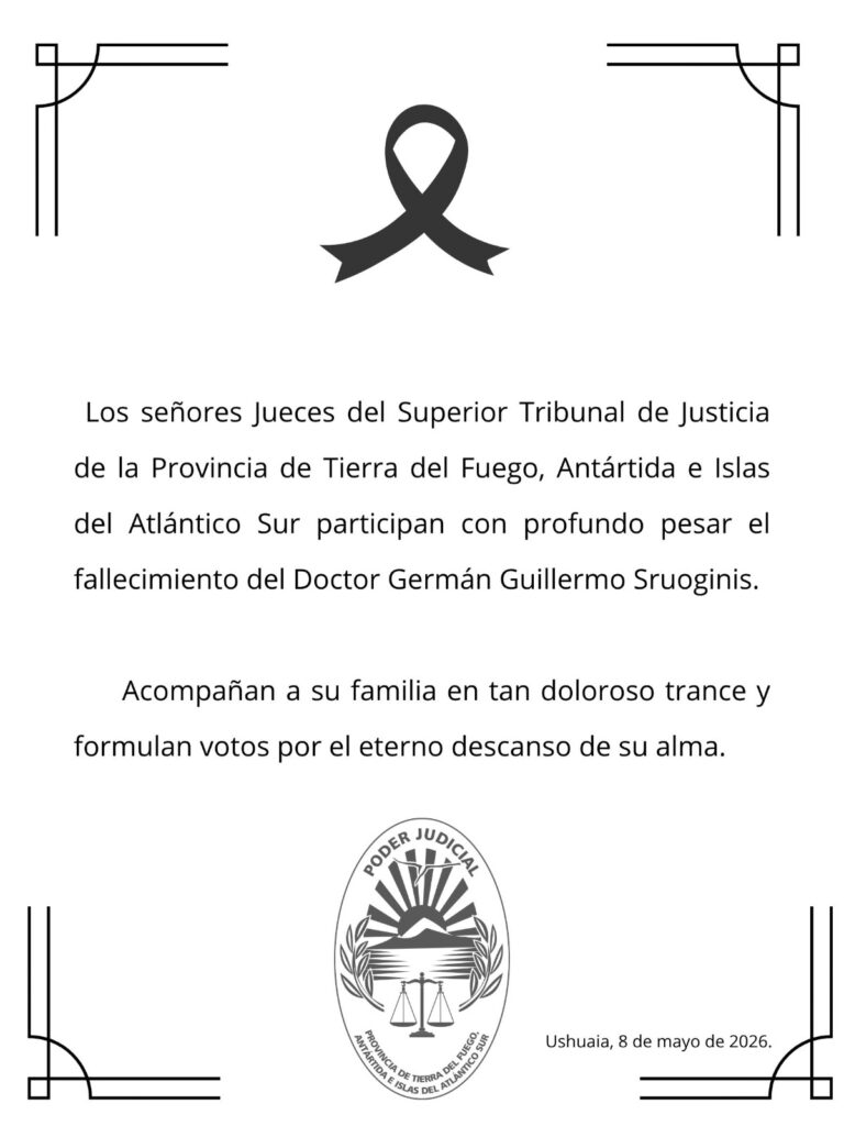 El Poder Judicial de la Provincia de Tierra del Fuego lamenta el fallecimiento del Dr. Germán Guillermo Sruoginis