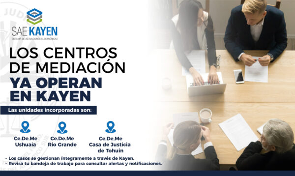 LOS CENTROS DE MEDIACIÓN YA OPERAN EN KAYEN