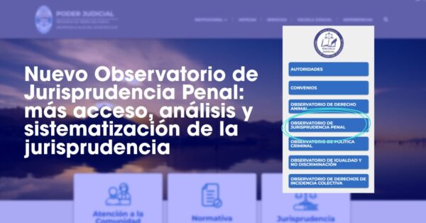 La Escuela Judicial presentó el Observatorio de Jurisprudencia Penal